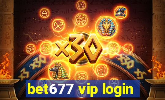 bet677 vip login